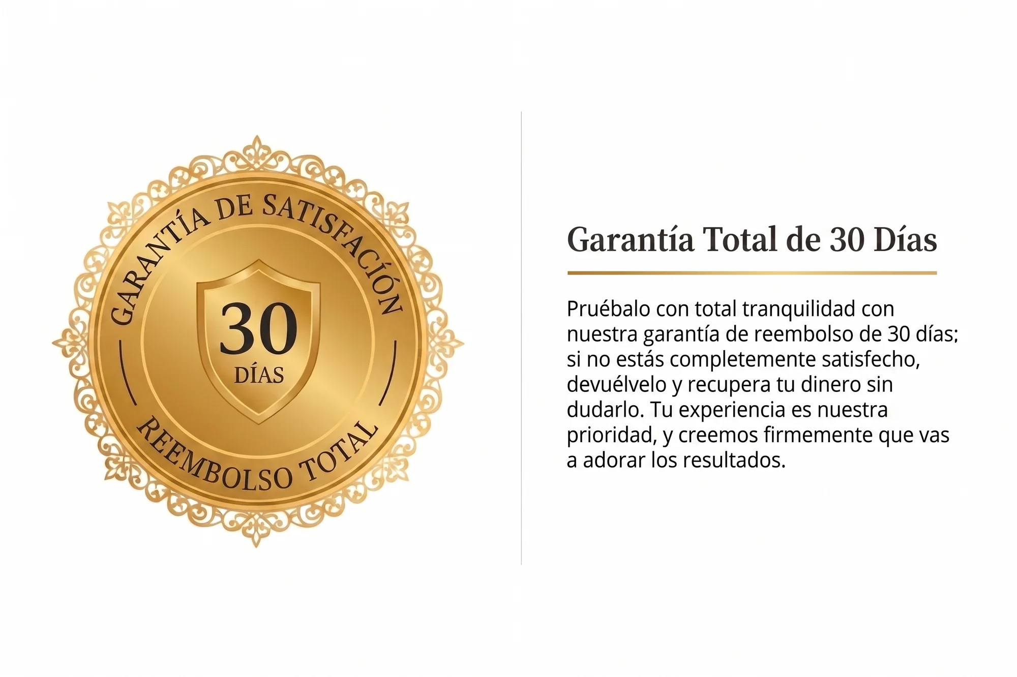 Garantía Total de 30 Días — Reembolso total